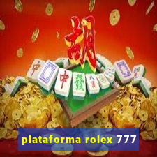 plataforma rolex 777